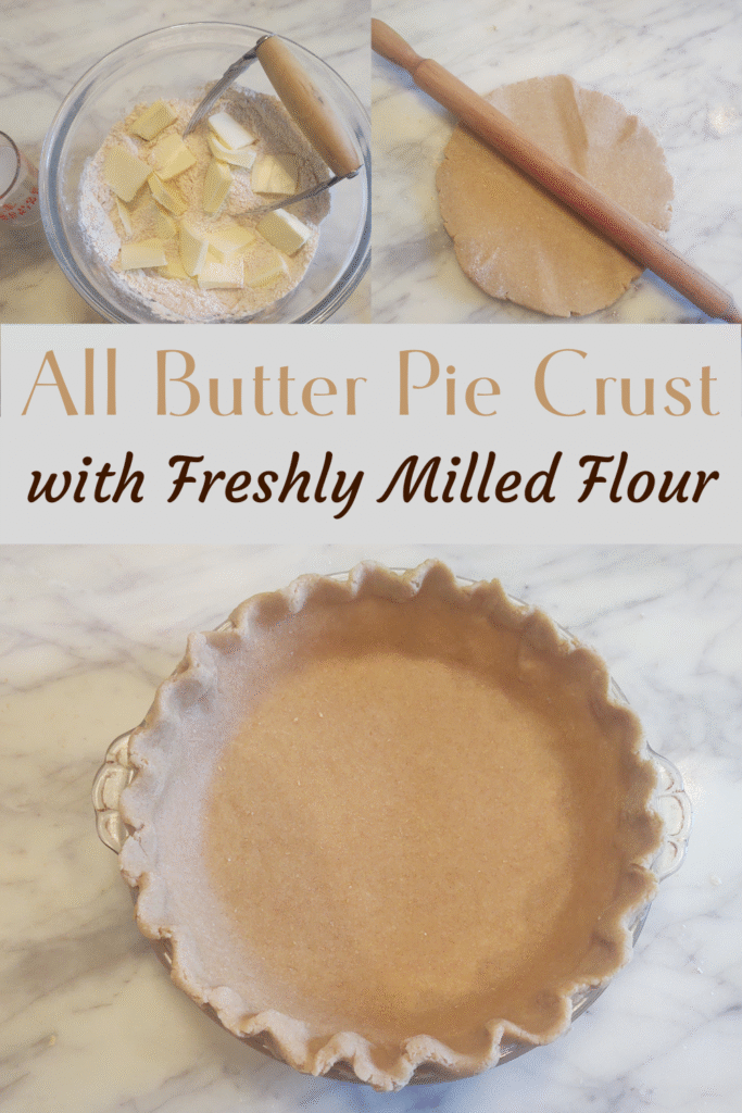 all butter pie crust with freshly milled flour pin